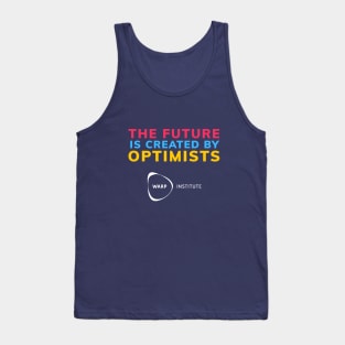 The future is created by optimists Tank Top